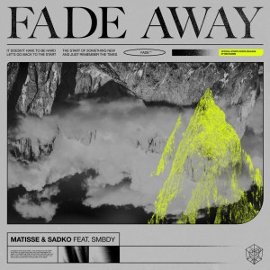 Matisse & Sadko x SMBDY – Fade Away